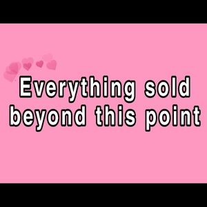 Everything sold beyond this point